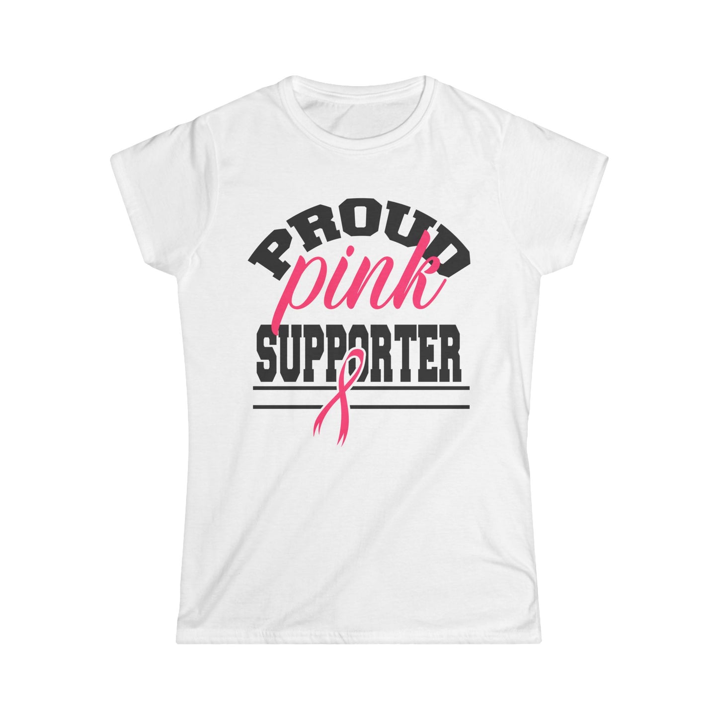 Proud Pink Supporter Tee, Breast Cancer Awareness Shirt, Gift for Her, Pink Ribbon Tee, Women's Softstyle T-Shirt