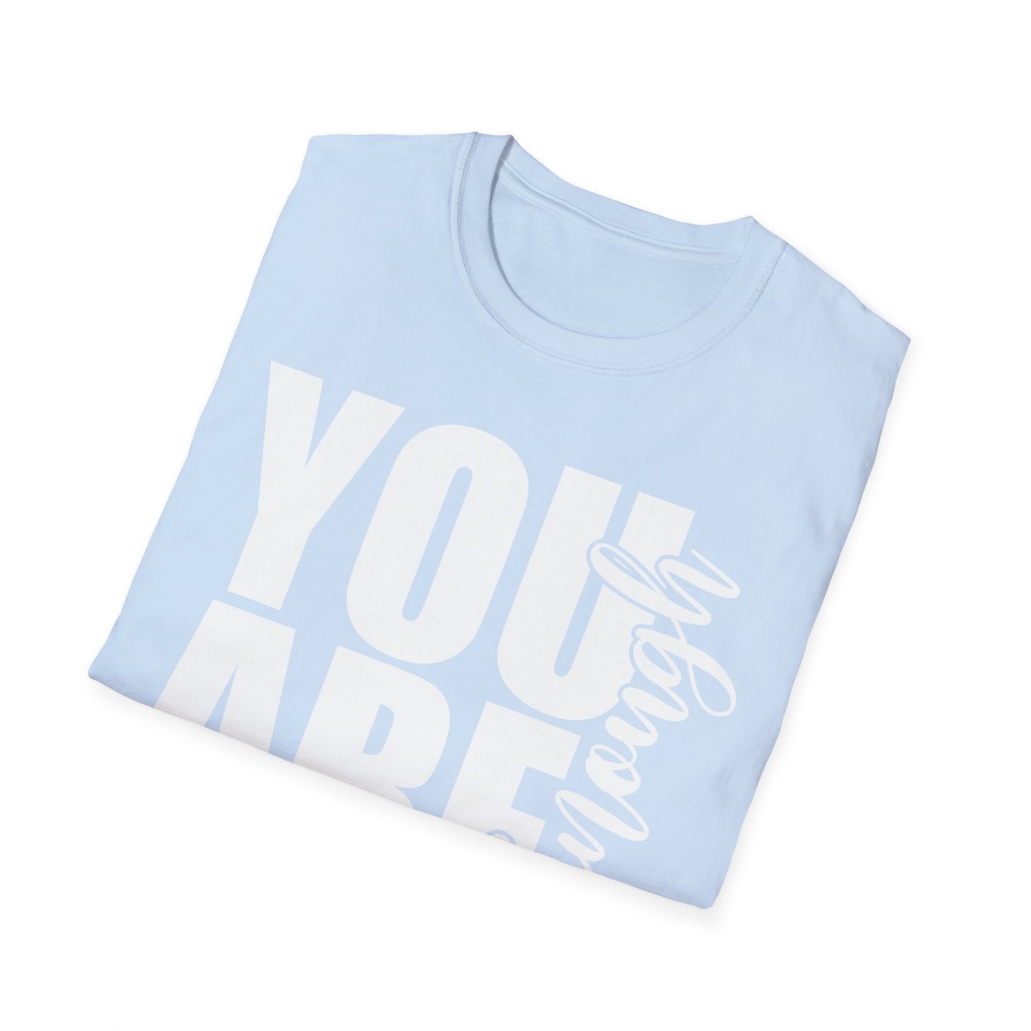 YOU ARE ENOUGH