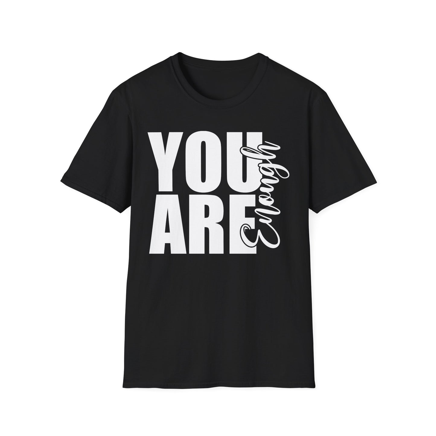 YOU ARE ENOUGH